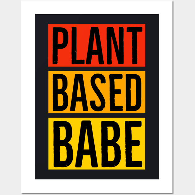 Plantbased Babe Wall Art by Suzhi Q